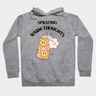 Spraying Warm Thoughts Hoodie